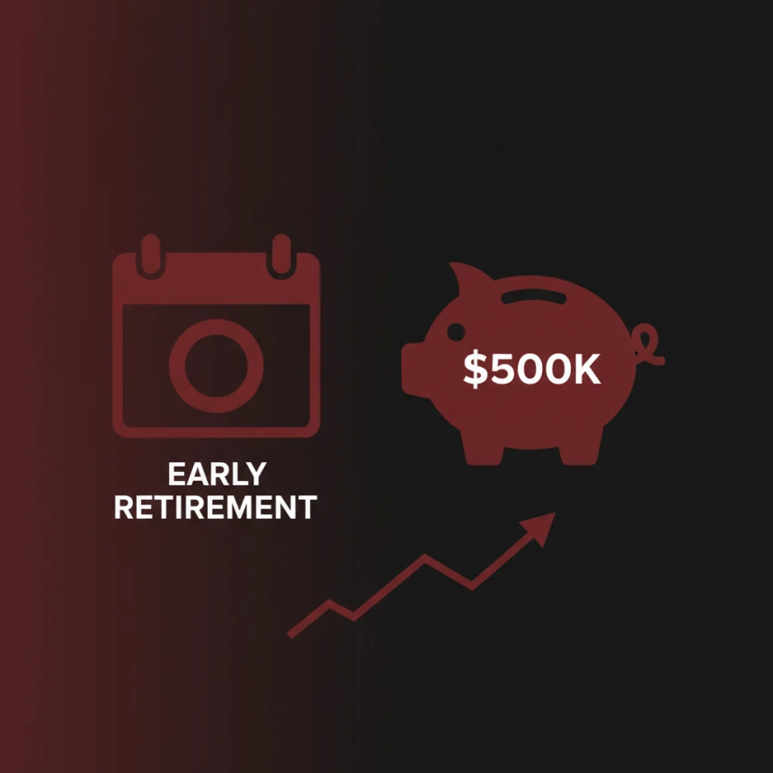 can I retire early with $500,000 saved?
